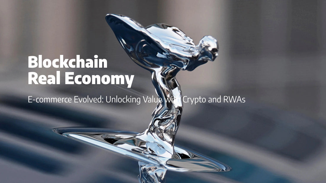 E-commerce Evolved: Unlocking Value with Crypto and RWAs